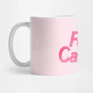 Fuck Cancer Mug